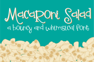 Macaroni Salad: A Designer's Take on This Whimsical Font