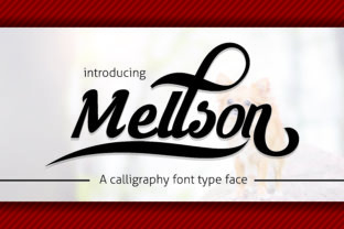 Mellson: A Script Font With Painterly Vintage Appeal
